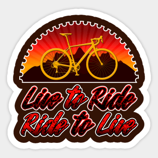 Live to Ride, Ride to Live T-Shirt Sticker